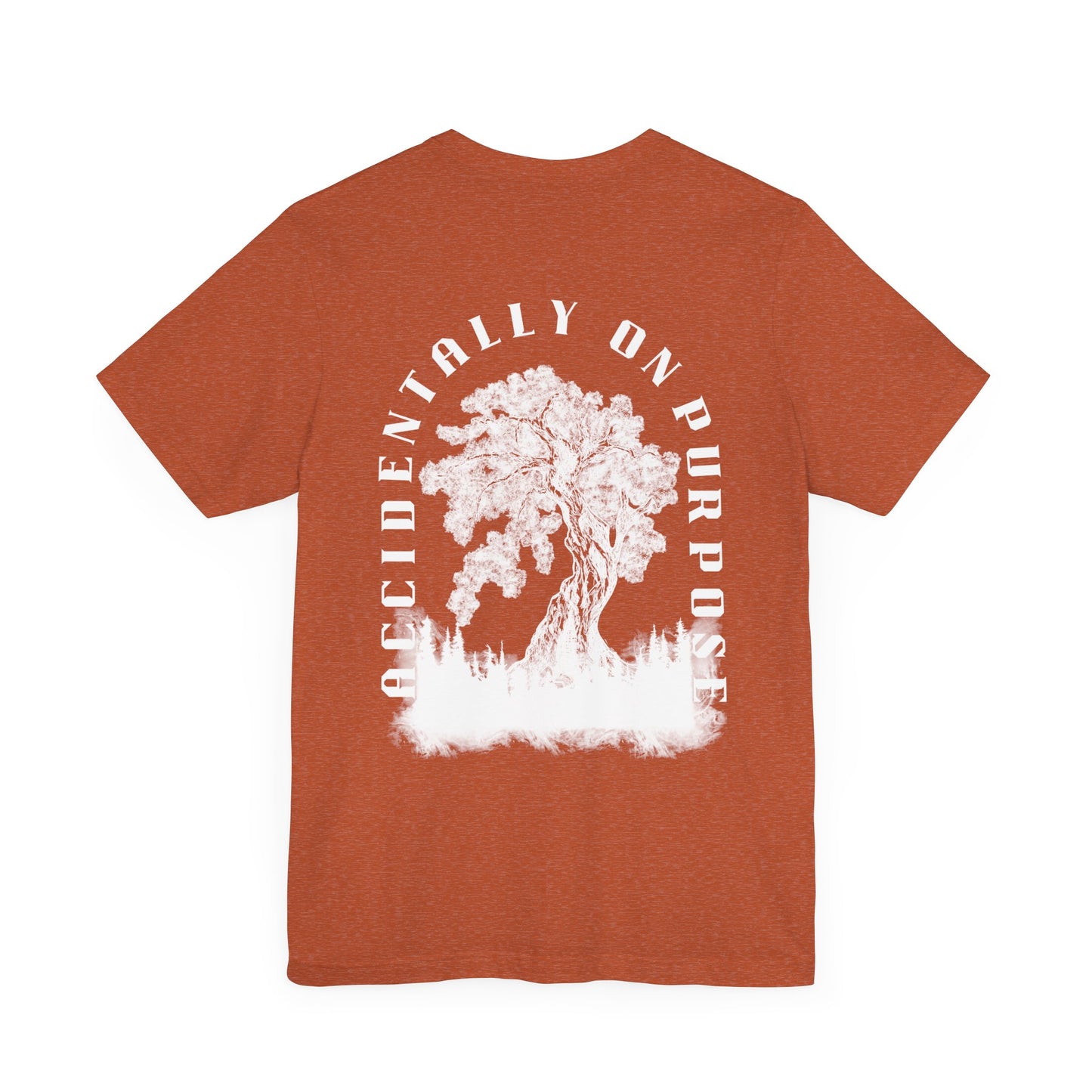 Accidentally On Purpose Tee