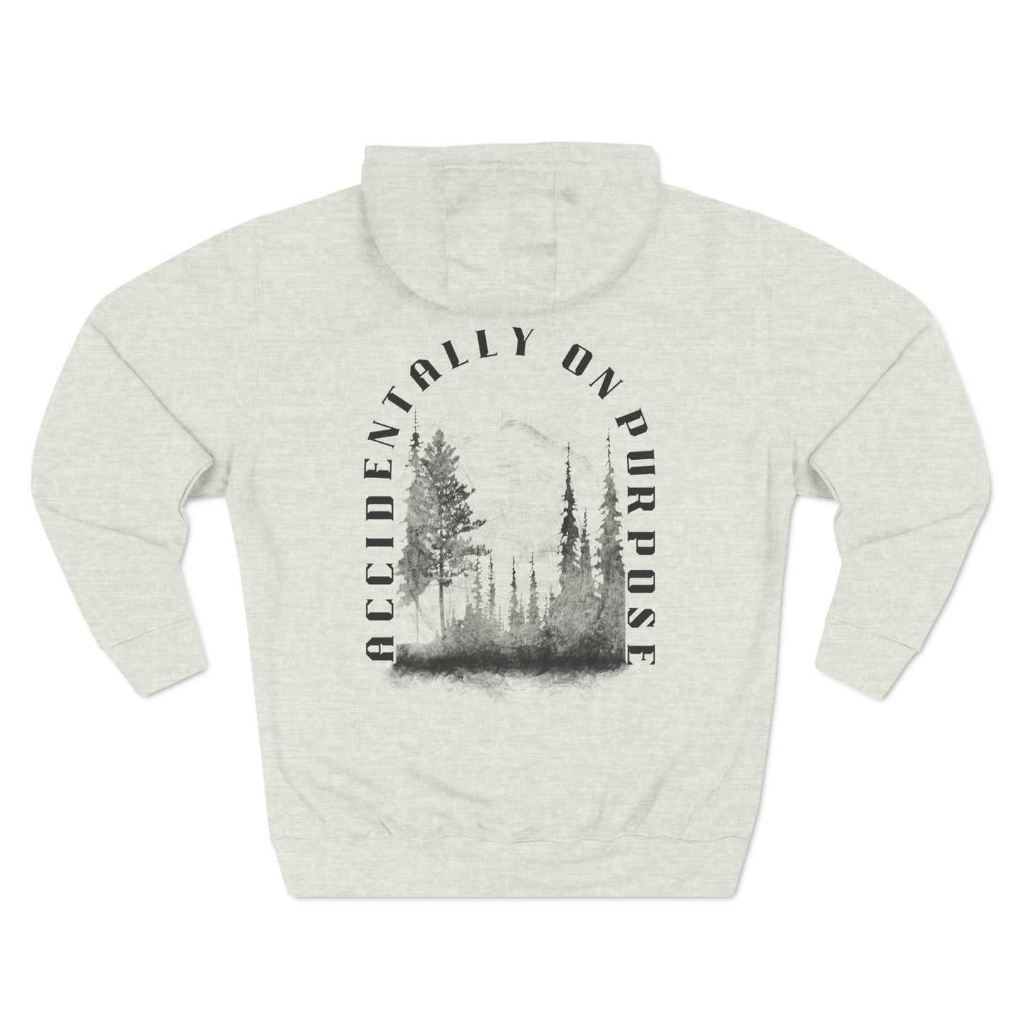 Accidentally On Purpose Hoodie