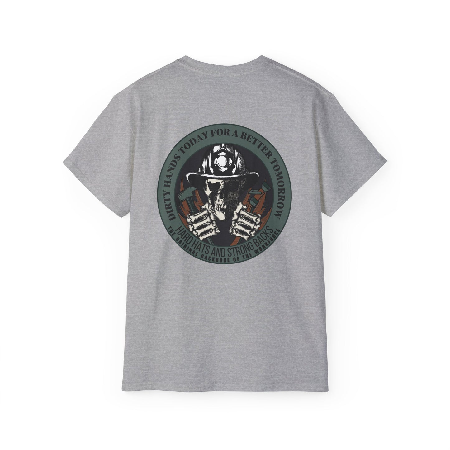 Dirty Hands Today For A Better Tomorrow Featuring Firefighters Tee