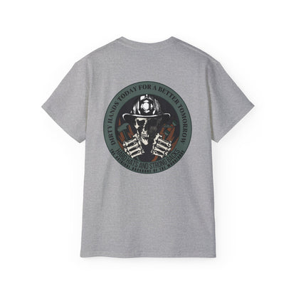 Dirty Hands Today For A Better Tomorrow Featuring Firefighters Tee