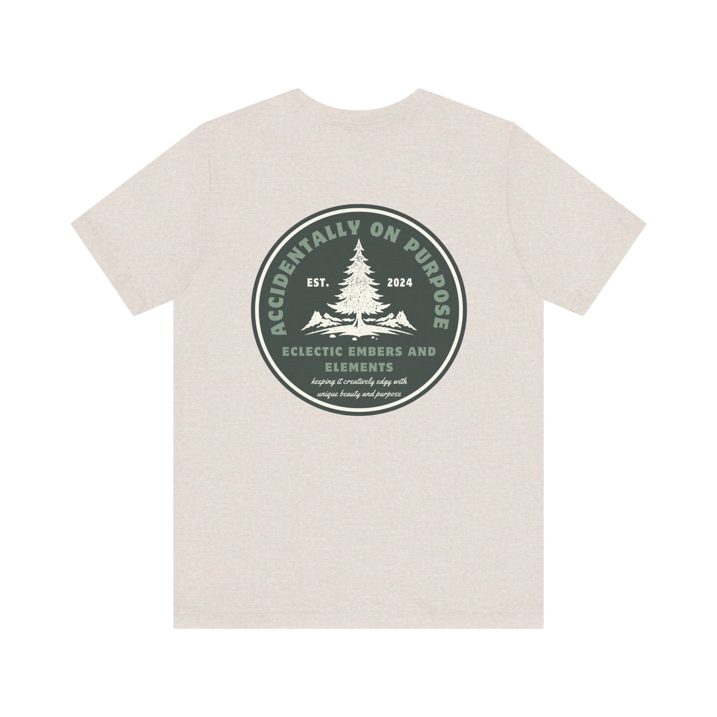 Accidentally On Purpose Tee