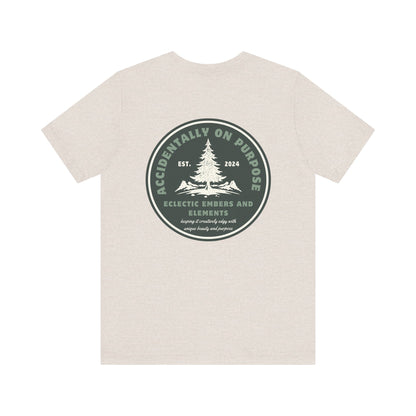 Accidentally On Purpose Tee