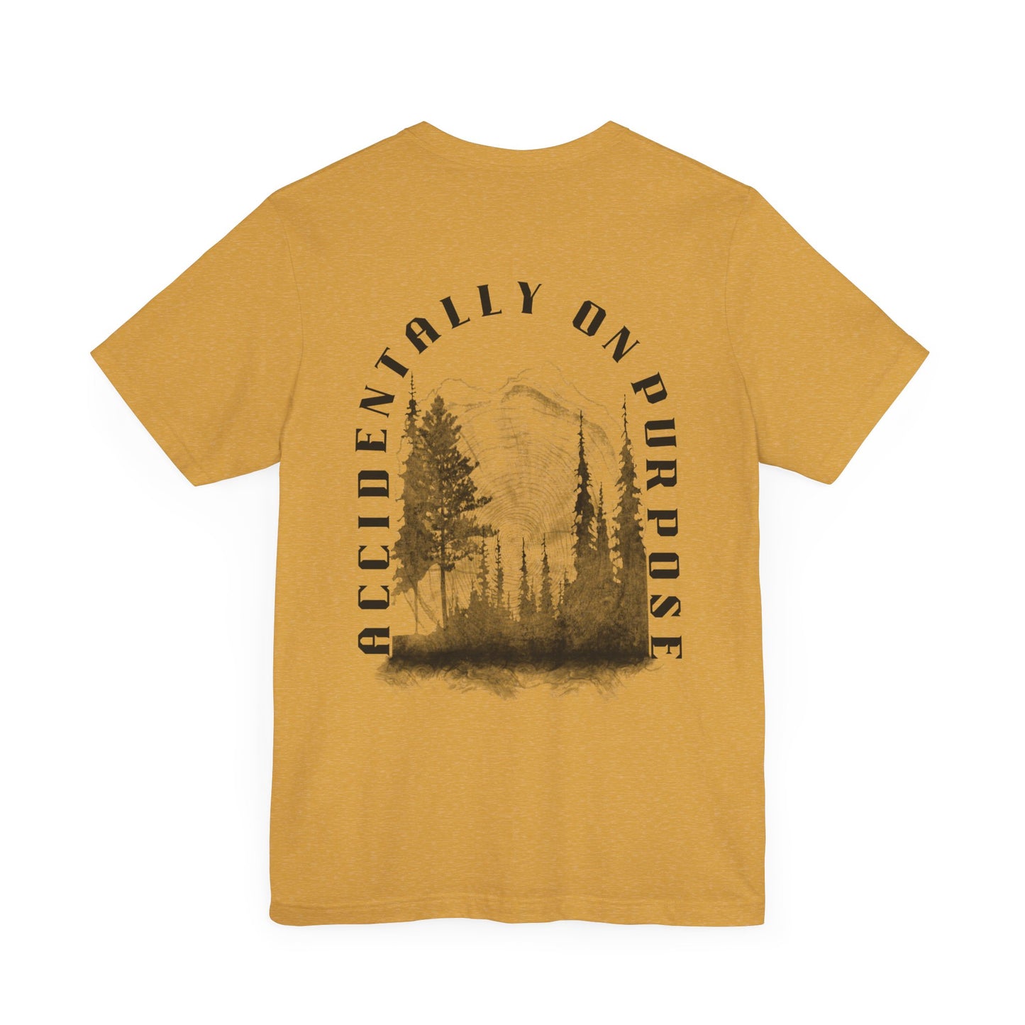 Accidentally On Purpose Tee