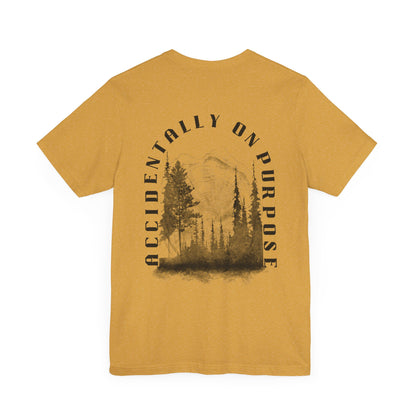 Accidentally On Purpose Tee