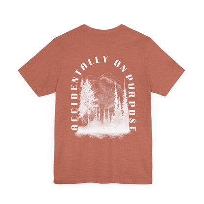 Accidentally On Purpose Tee