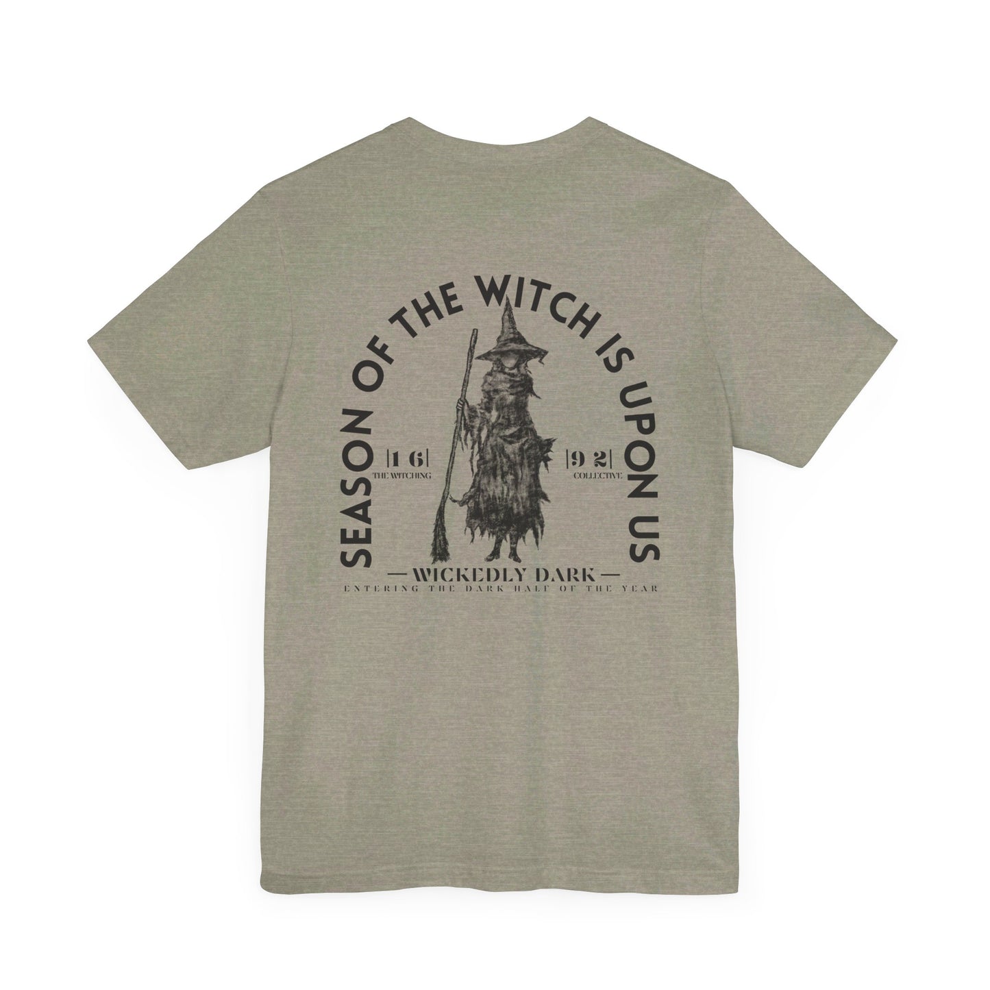 Season Of The Witch Is Upon Us Tee