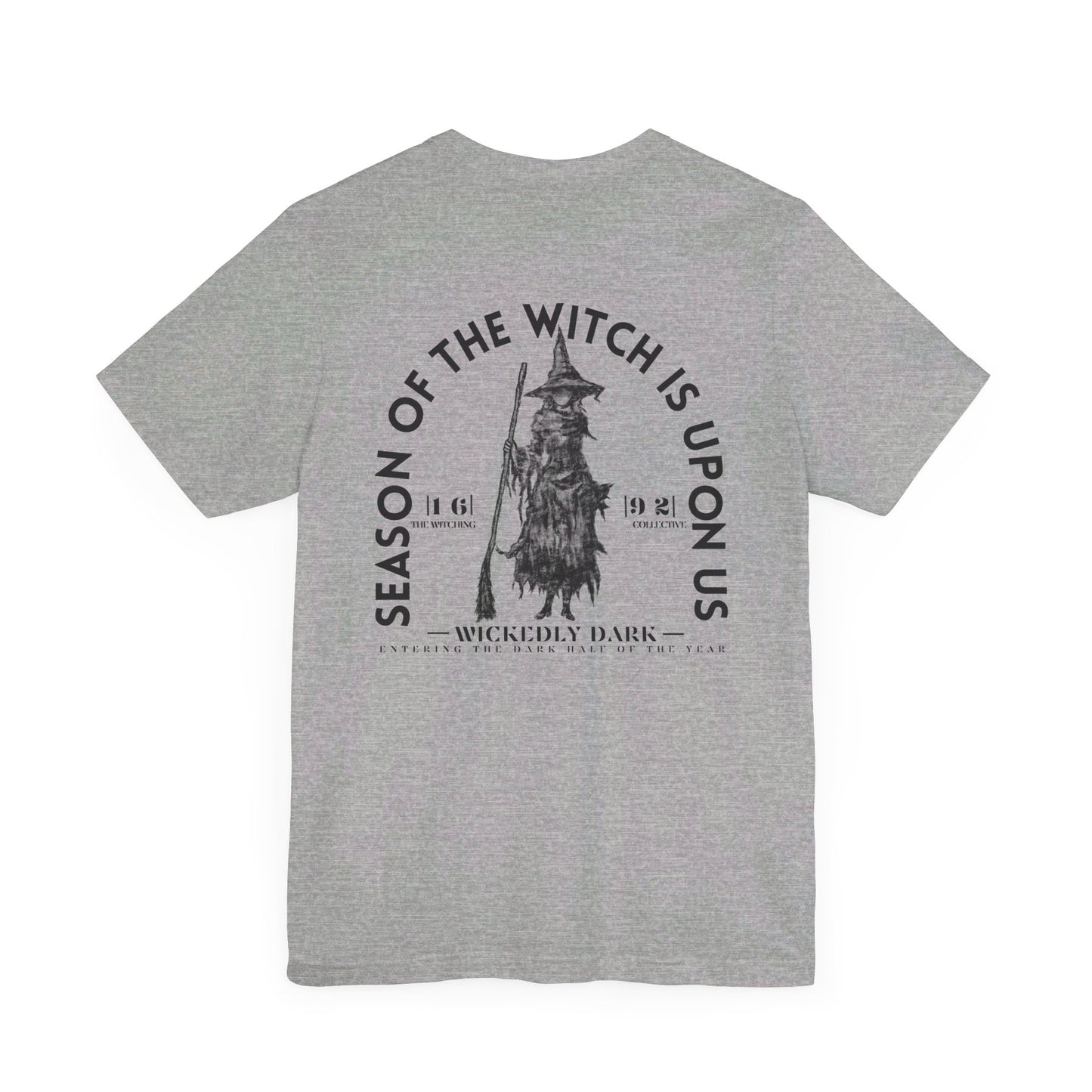 Season Of The Witch Is Upon Us Tee