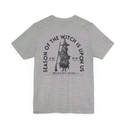 Season Of The Witch Is Upon Us Tee