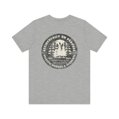 Accidentally On Purpose Tee