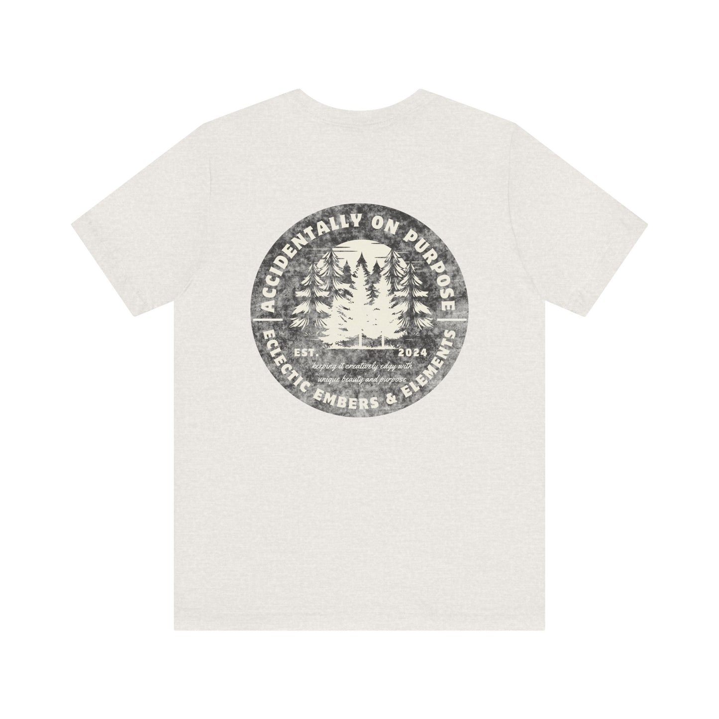 Accidentally On Purpose Tee