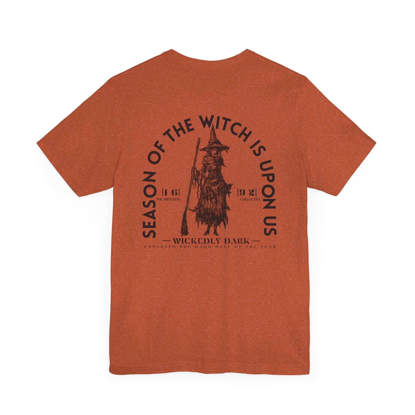 Season Of The Witch Is Upon Us Tee