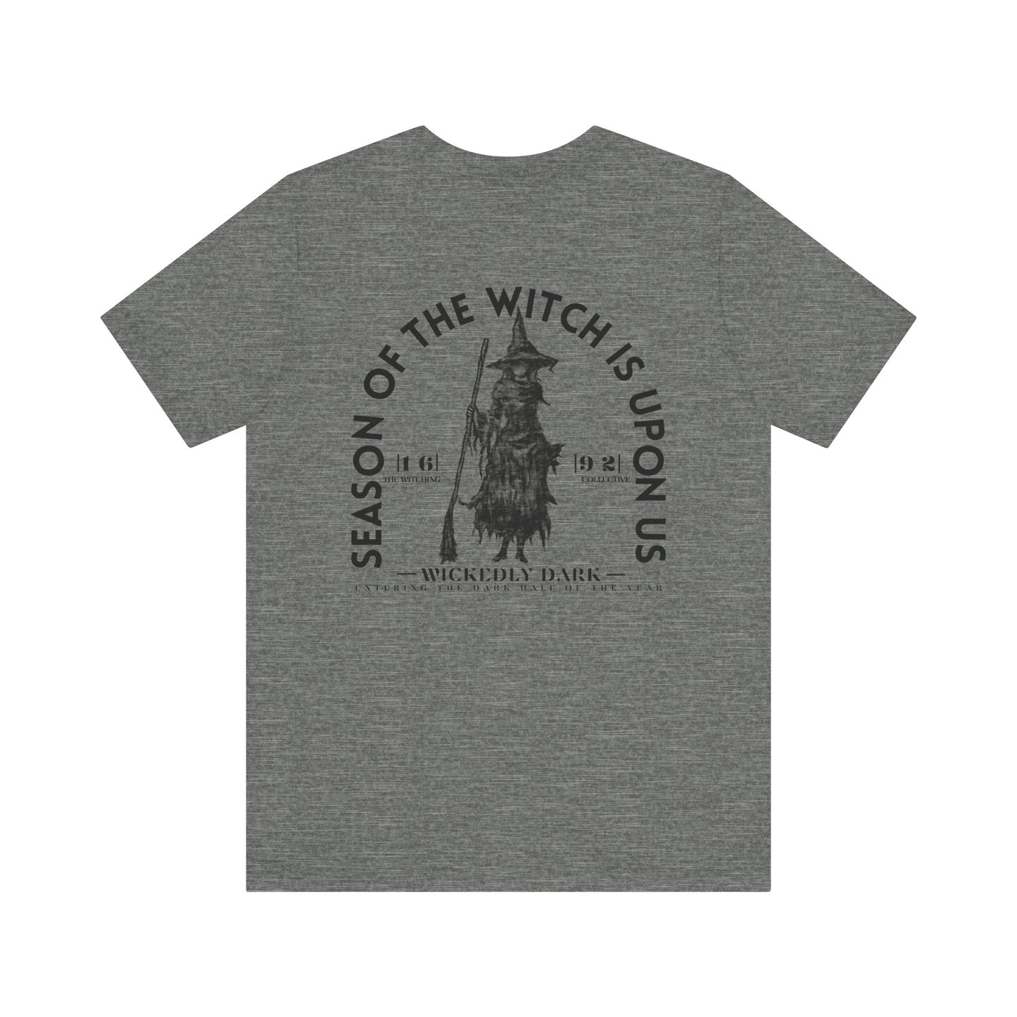 Season Of The Witch Is Upon Us Tee