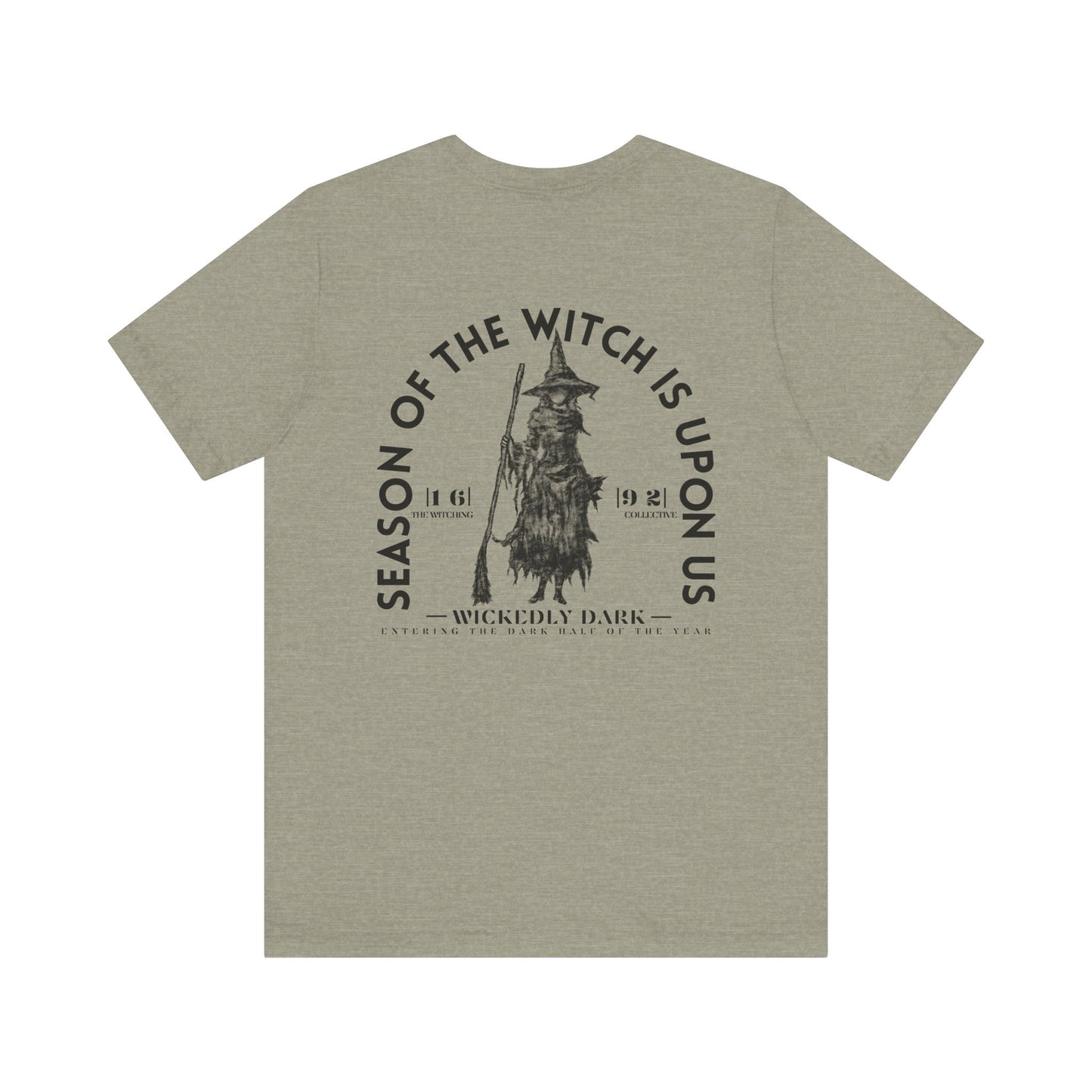 Season Of The Witch Is Upon Us Tee