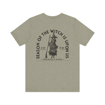 Season Of The Witch Is Upon Us Tee