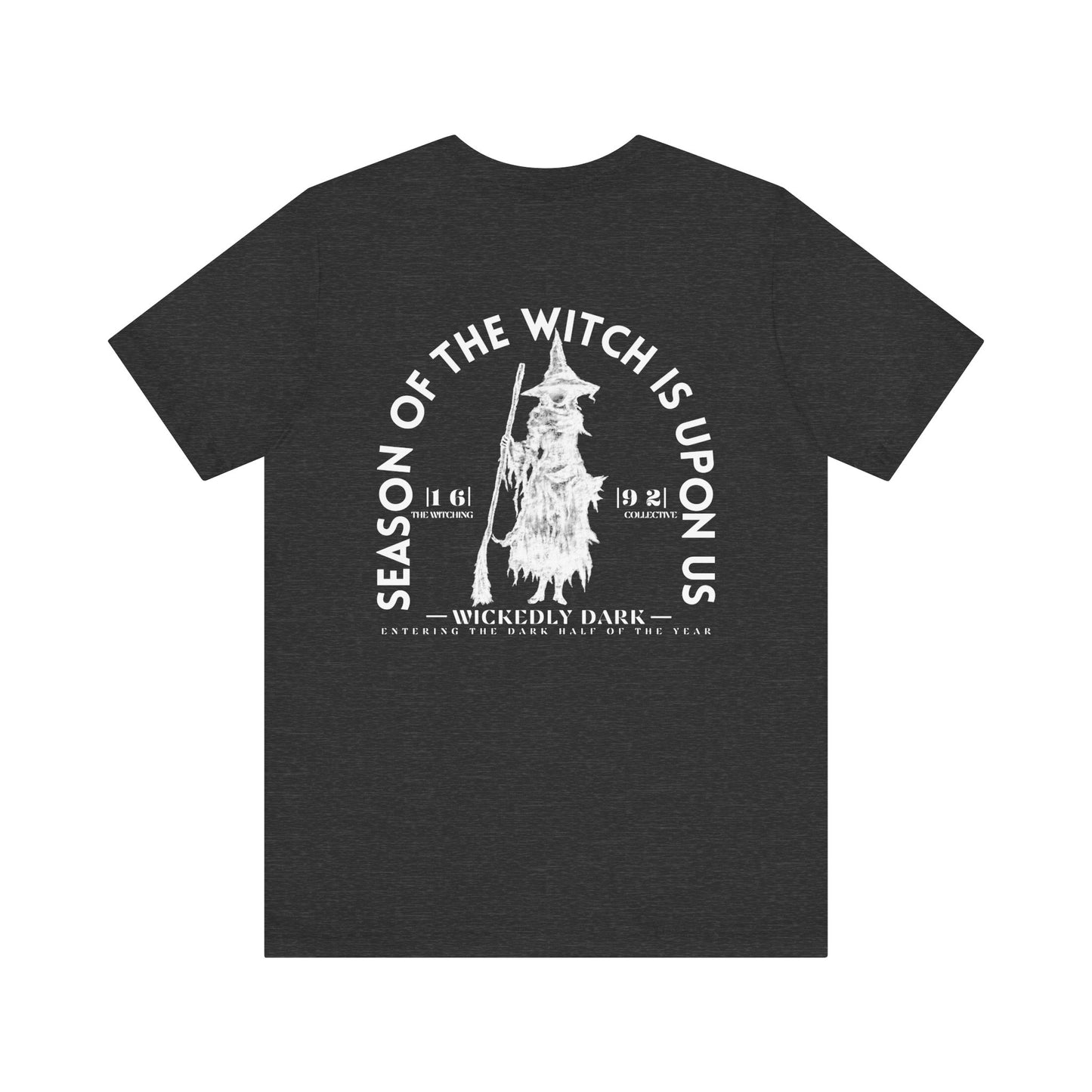 Season Of The Witch Is Upon Us Tee