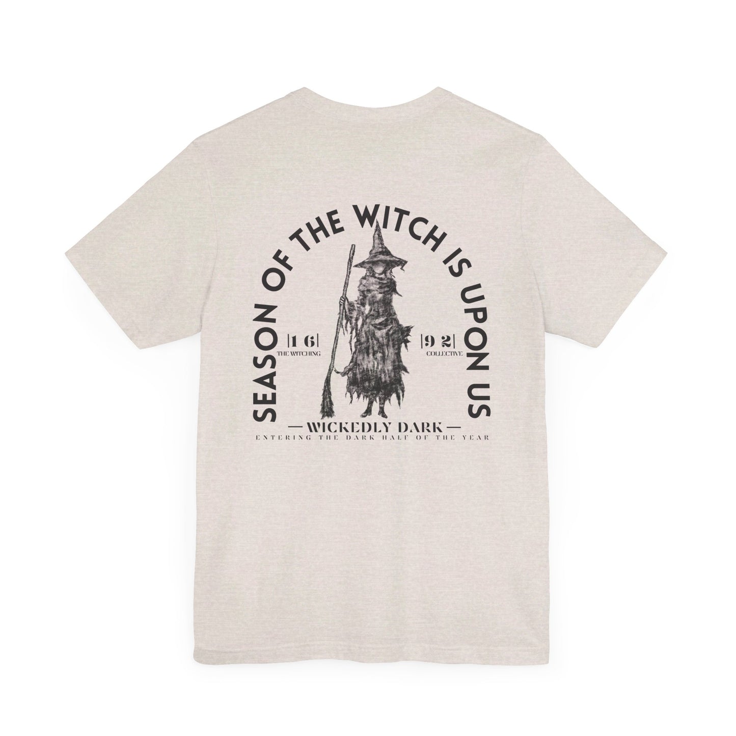 Season Of The Witch Is Upon Us Tee