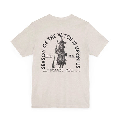 Season Of The Witch Is Upon Us Tee